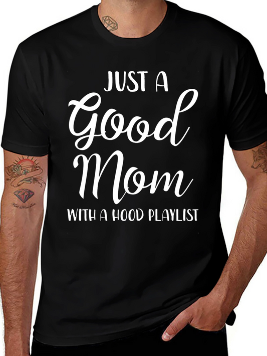 Good Mom Hood Playlist Tee - Trendy Graphic T-Shirt