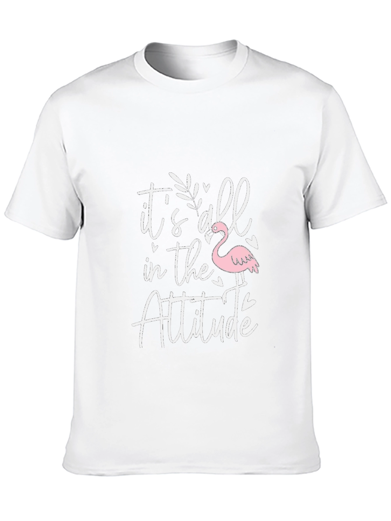 Its All In The Attitude T-Shirt
