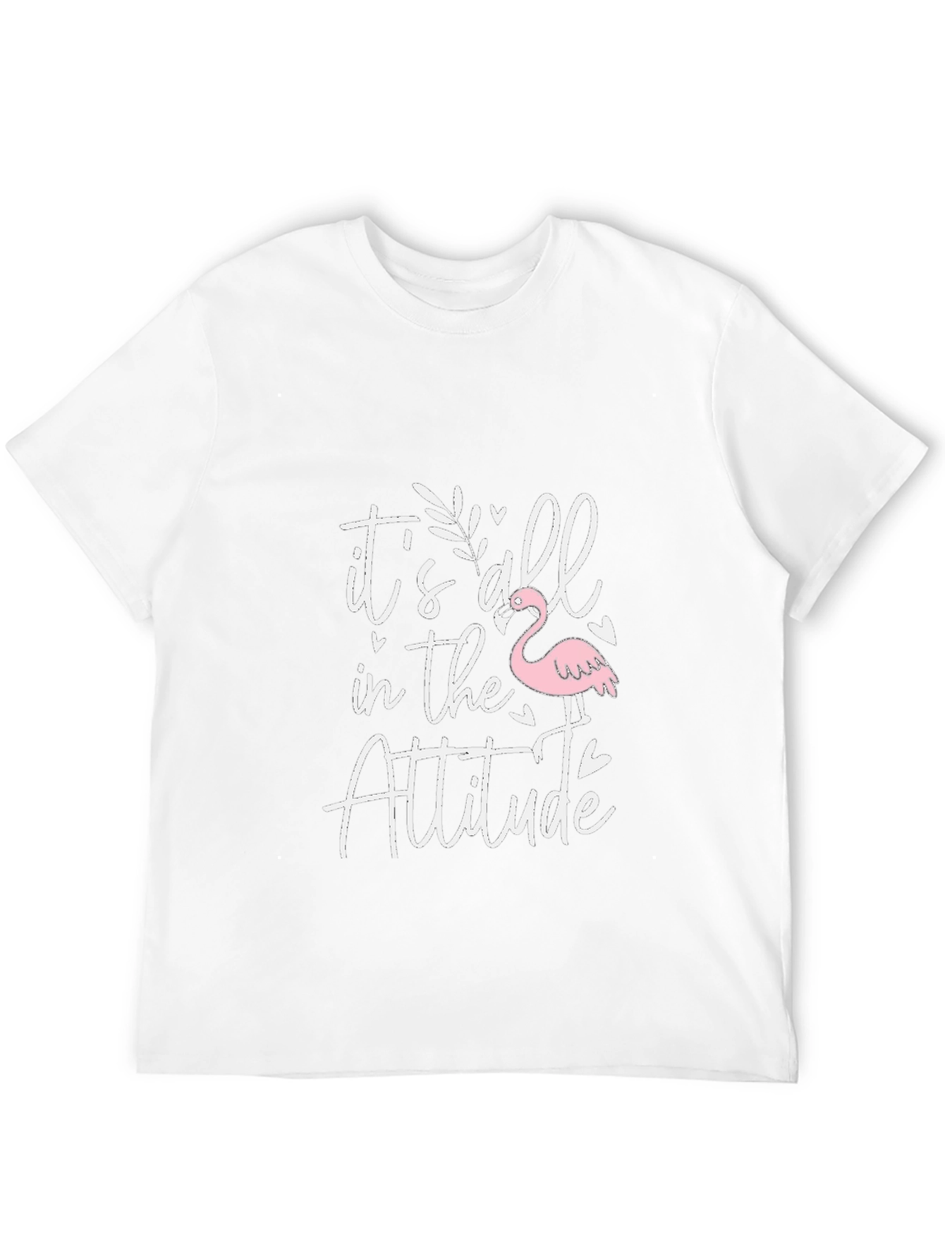 Its All In The Attitude T-Shirt