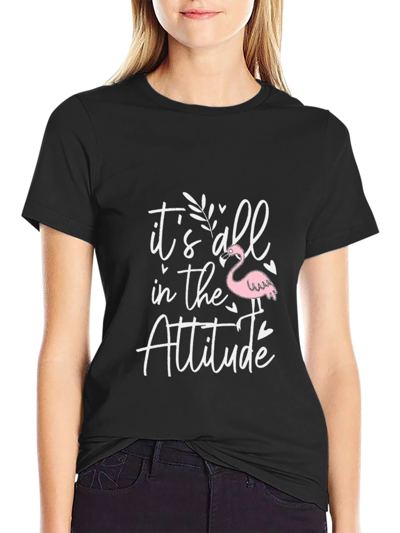 Its All In The Attitude T-Shirt