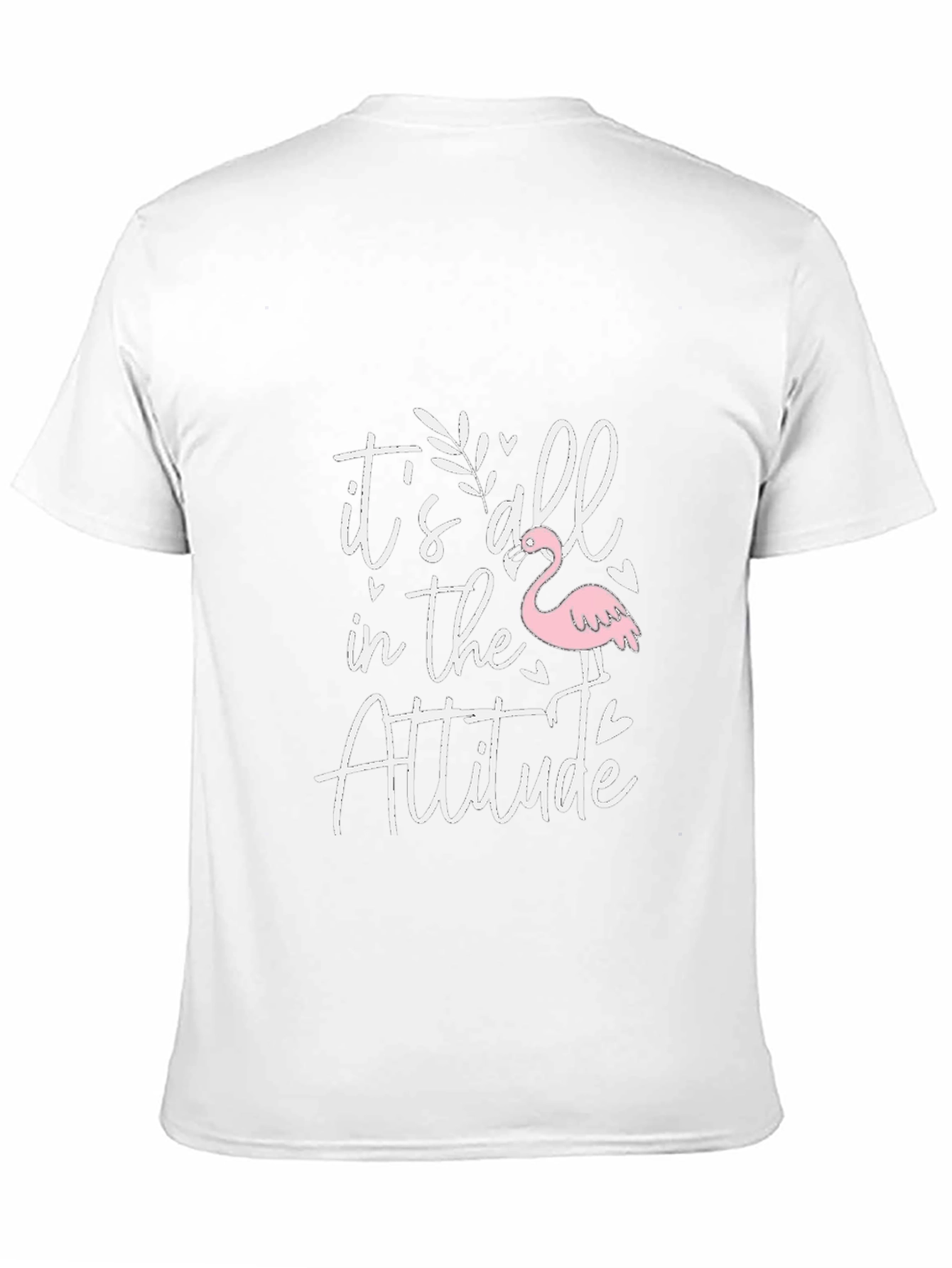 Its All In The Attitude T-Shirt