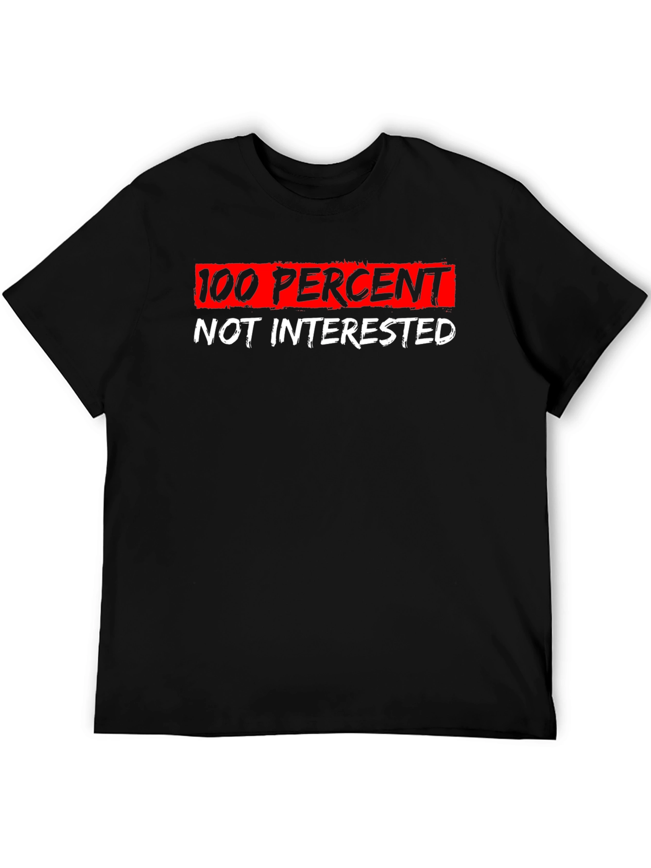 100% Not Interested Graphic Tee - Black