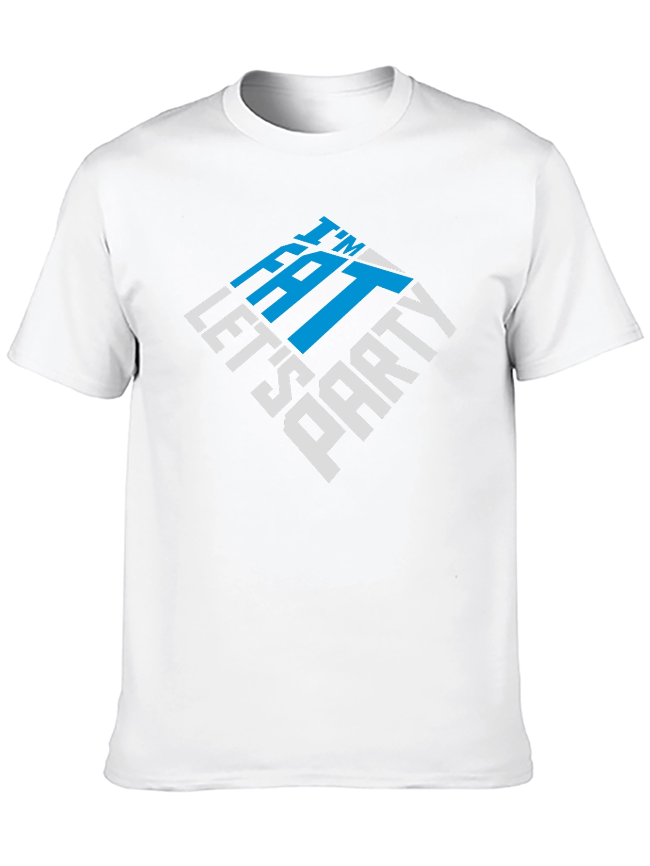 Im Fat Lets Party Graphic Tee - Fun T-Shirt
