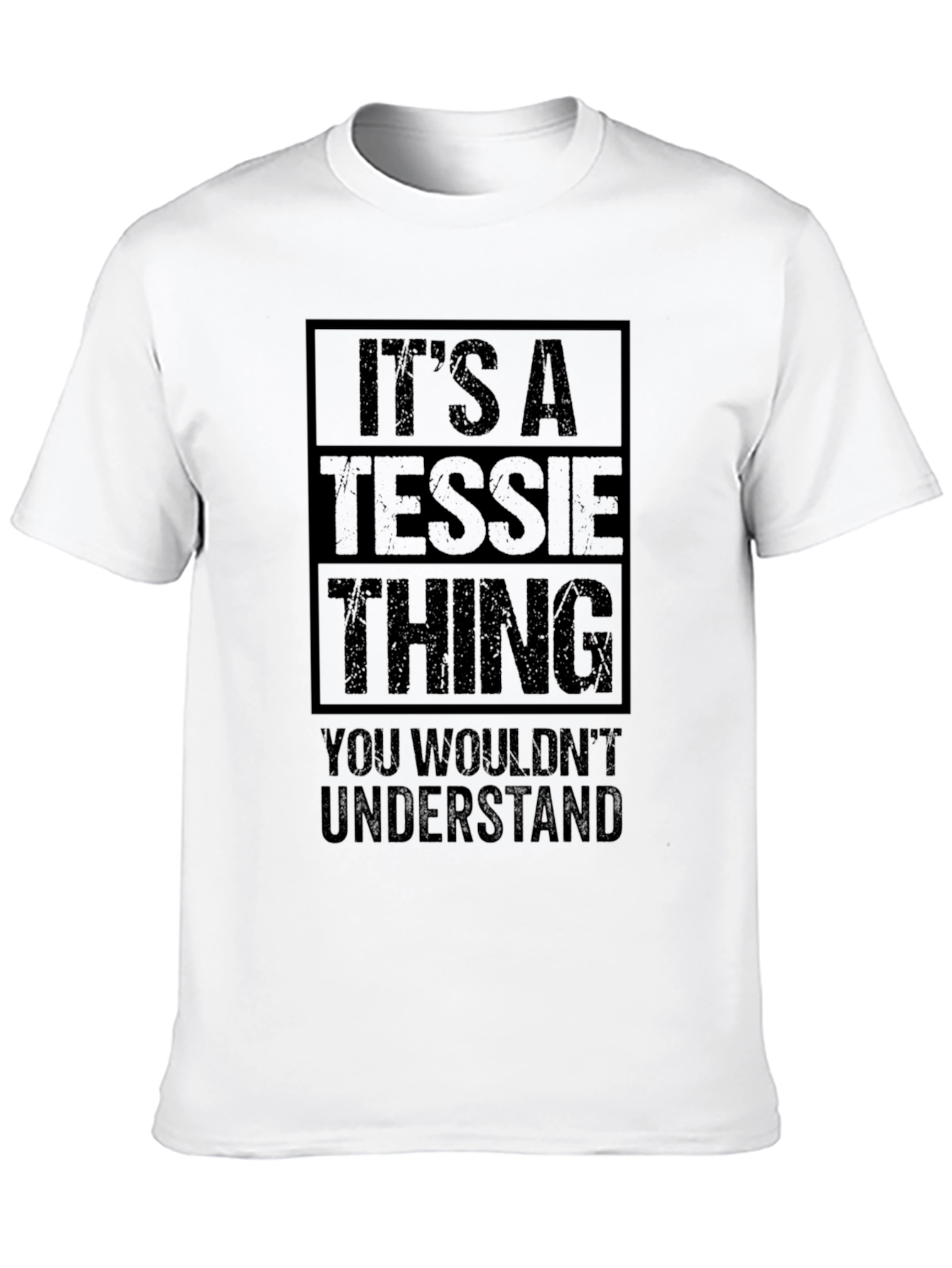 Its A Tessie Thing T-Shirt