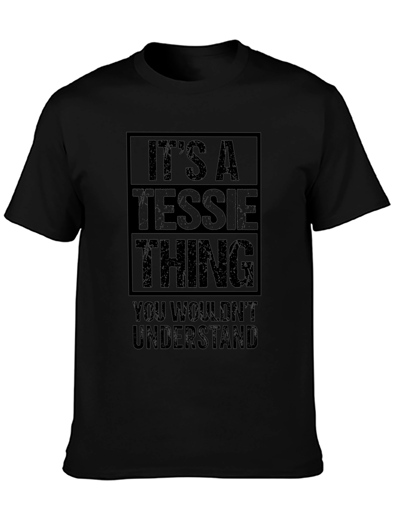 Its A Tessie Thing T-Shirt